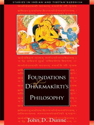 cover image of Foundations of Dharmakirti's Philosophy
